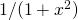 1/(1+x^2)