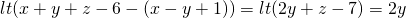 lt(x+y+z-6-(x-y+1)) = lt(2y+z-7) = 2y