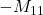 - M_{11}