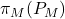 \pi_M(P_M)