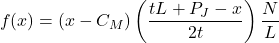 \[f(x) = (x - C_M)\left(\frac{tL + P_J - x}{2t}\right)\frac{N}{L}\]