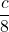 \dfrac{c}{8}