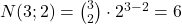 N(3 ; 2 ) = \binom{3}{2} \cdot 2^{3-2} = 6