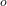 ^{o}