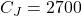 C_J = 2700