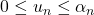 0\leq u_n \leq \alpha_n