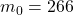 m_0=266