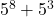 5^8+5^3