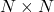 N \times N
