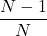 \dfrac{N-1}{N}