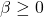 \beta\geq 0
