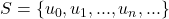 S = \{ u_0 , u_1 , ... , u_n , ...\}