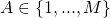 A \in \{1,...,M\}