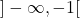 ]-\infty, -1[