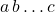 a\,b\ldots c