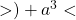 Rendered by QuickLaTeX.com >) + a ^ 3<