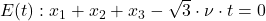 E(t): x_1 + x_2 + x_3 - \sqrt{3} \cdot \nu \cdot t = 0