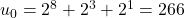 u_0 &= 2^8 + 2^3 + 2^1 = 266