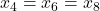 x_4=x_6=x_8