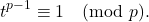 \[t^{p-1}\equiv 1 \pmod p.\]