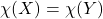 \chi(X) = \chi(Y )