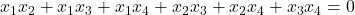 x_1x_2 + x_1x_3 + x_1x_4 + x_2x_3 + x_2x_4 + x_3x_4 = 0
