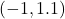 (-1, 1.1)