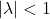 |\lambda|< 1