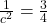 \frac{1}{c^2}=\frac{3}{4}