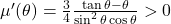 \mu'(\theta)=\frac34\frac{\tan\theta - \theta}{\sin^2\theta\cos\theta}>0