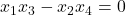 x_1x_3 - x_2x_4 = 0
