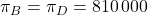 \pi_B = \pi_D = 810\,000