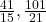 \frac{41}{15},\frac{101}{21}