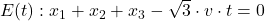 E(t): x_1 + x_2 + x_3 - \sqrt{3} \cdot v \cdot t = 0