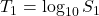 T_1 = \log_{10} S_1