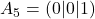 A_5 = (0|0|1)