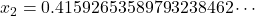 x_2=0.41592653589793238462\cdots