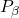 P_\beta