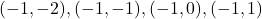 (-1,-2), (-1,-1), (-1,0), (-1,1)