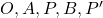 O, A, P, B, P'