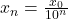 x_n=\frac{x_0}{10^n}