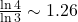 \frac{\ln 4}{\ln 3}\sim 1.26