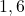 1,6