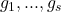 g_1, ... , g_s