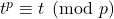 t^p\equiv t \pmod p