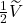 \tfrac12 \widetilde{V}