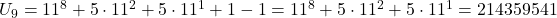 U_9 = 11^8 + 5 \cdot 11^2 + 5 \cdot 11^1 + 1 - 1 = 11^8 + 5 \cdot 11^2 + 5 \cdot 11^1 = 214359541