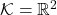 \mathcal{K}={\mathbb R}^2