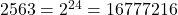 2563 = 2^{24} = 16777216
