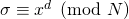 \sigma\equiv x^d \pmod{N}